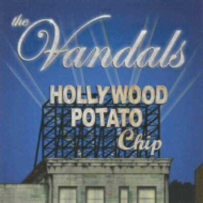 Vandals / Hollywood Potato Chip 輸入盤